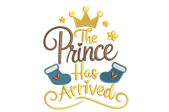 The Prince Has Arrived – Cute Boy Baby